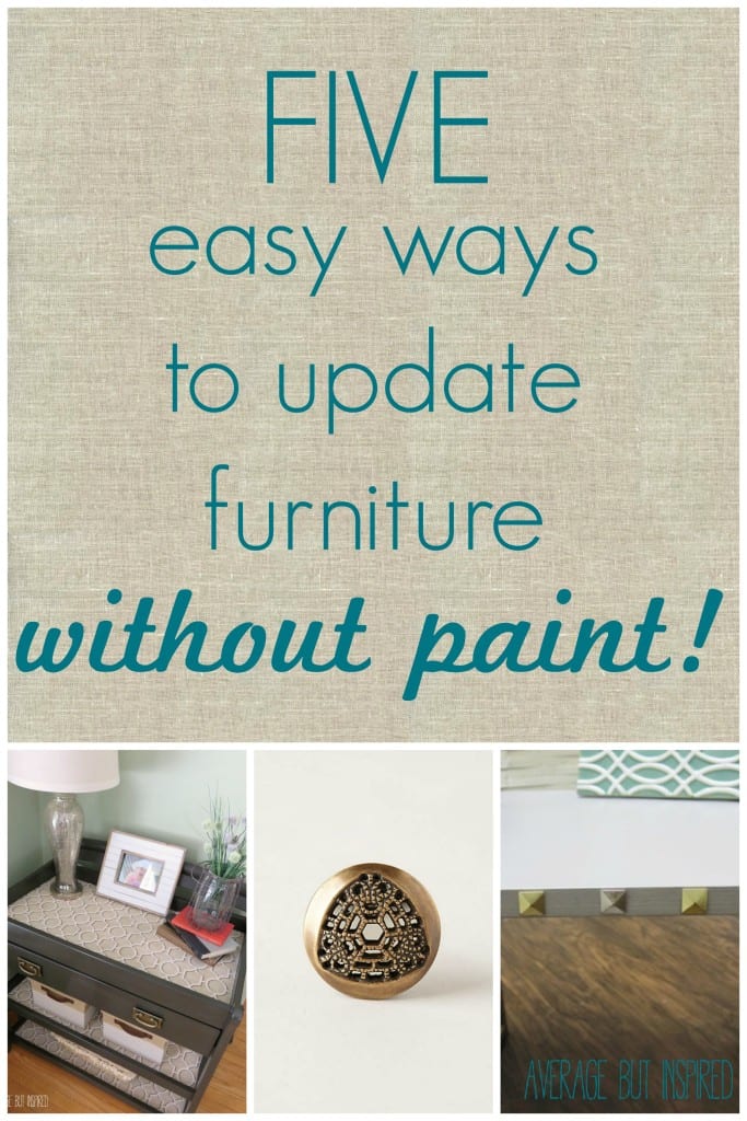 Sometimes you can't or don't want to paint an outdated piece of furniture, but that doesn't mean you can't give it a fresh look! Here are FIVE easy ways to update furniture WITHOUT paint! You will love these ideas!