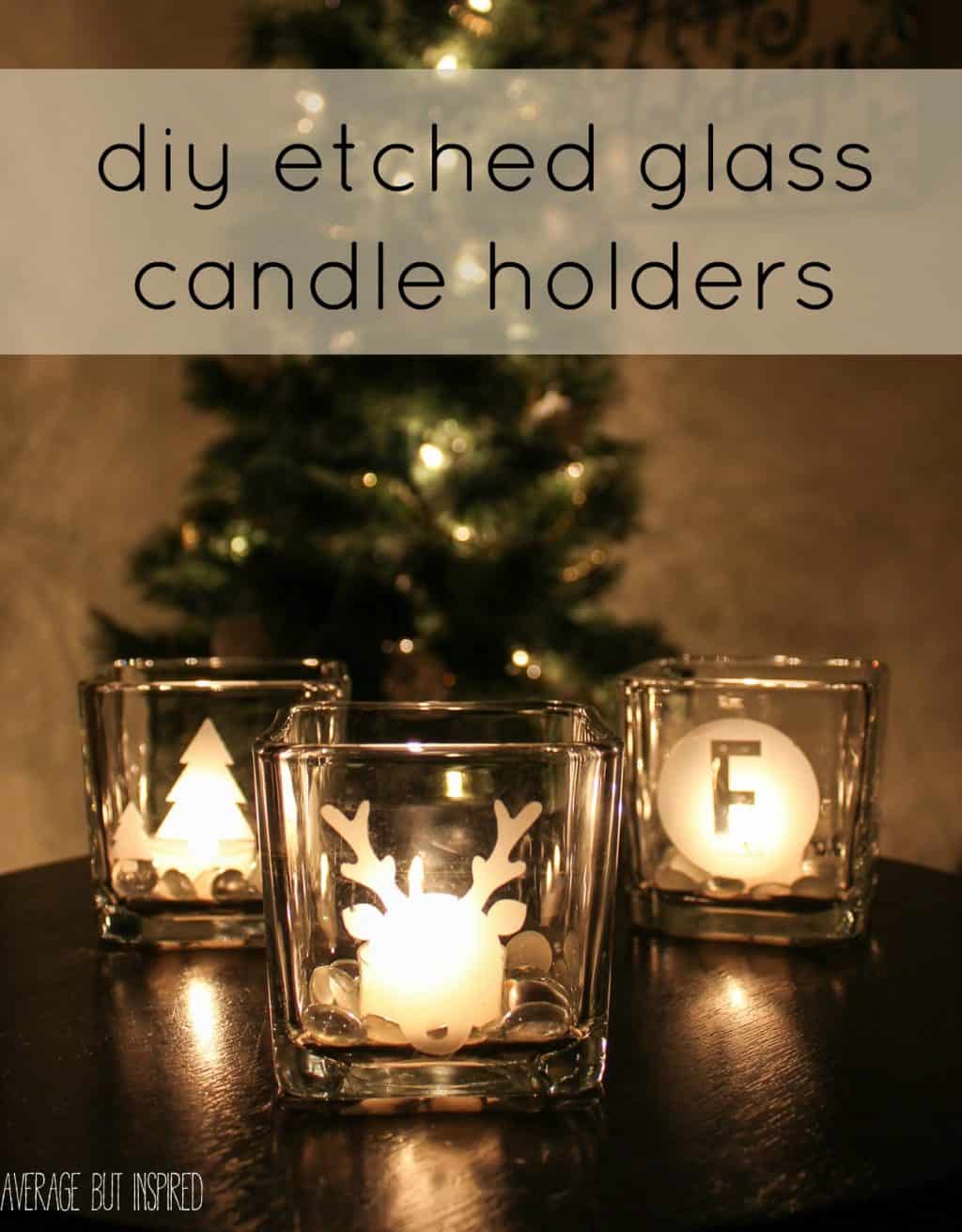 https://averageinspired.com/wp-content/uploads/2015/12/DIY-Etched-Glass-Candle-Holders.jpg