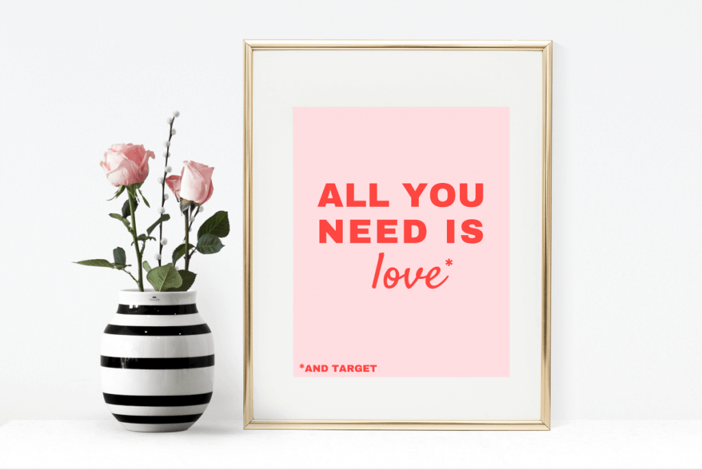 Download this free "All You Need is Love" printable for Valentine's Day or as a gift for your girlfriends. It comes in two color combos!