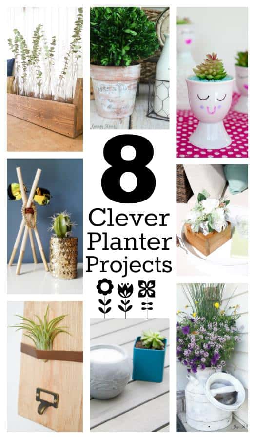 As part of the Monthly DIY Challenge, 8 bloggers have given you clever planter projects that you can make in no time!
