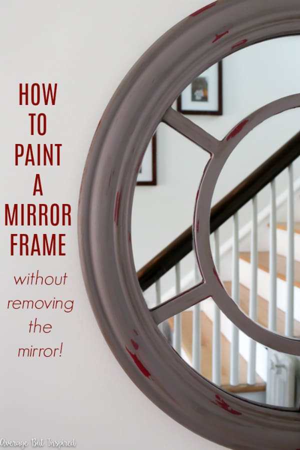 How To Paint A Mirror Frame Without, Refinish Plastic Mirror Frame