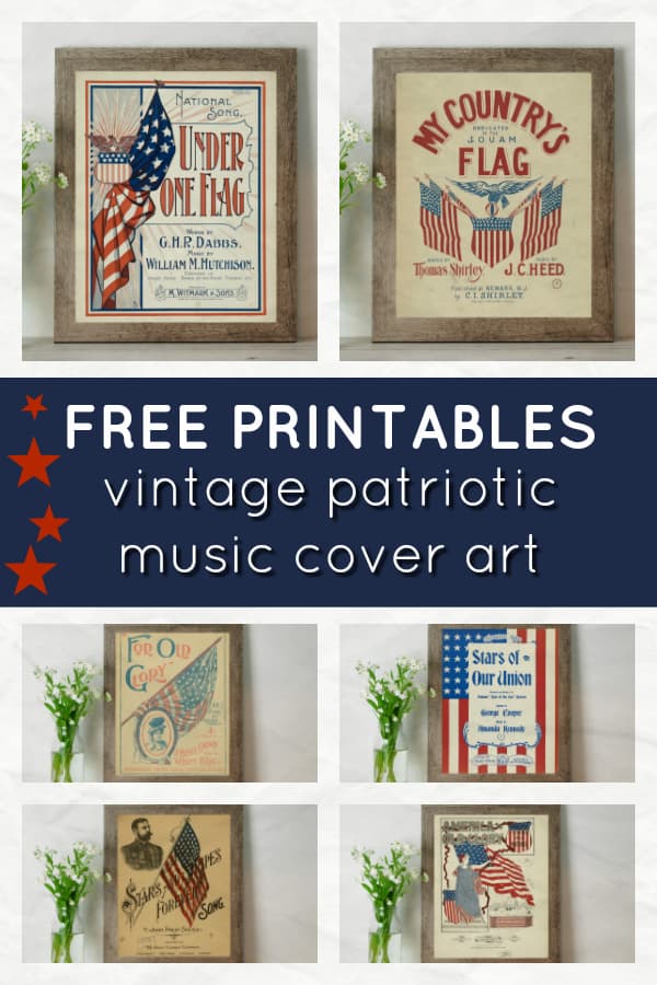 These free vintage patriotic printables are perfect for the Fourth of July, Memorial Day, or Labor Day! Vintage sheet music art in printable form add a charming touch to your patriotic decor! #freeprintables #fourthofjuly #fourthofjulyprintables #vintageprintables